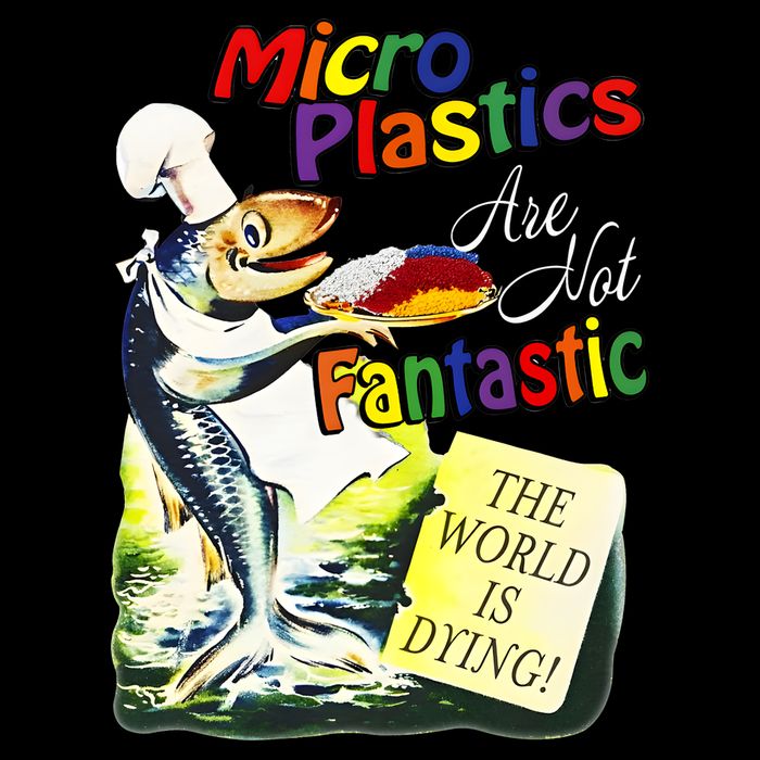 Microplastics Are Not Fantastic The World Is Dring Button