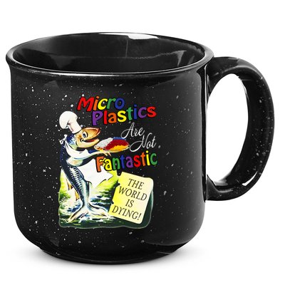 Microplastics Are Not Fantastic The World Is Dring 15oz Campfire Ceramic Mug