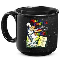 Microplastics Are Not Fantastic The World Is Dring 15oz Campfire Ceramic Mug