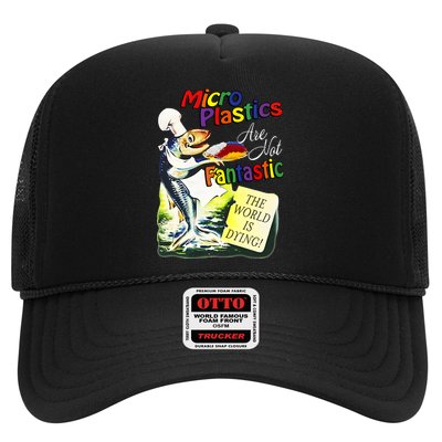 Microplastics Are Not Fantastic The World Is Dring Trucker Hat