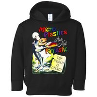 Microplastics Are Not Fantastic The World Is Dring Toddler Hoodie