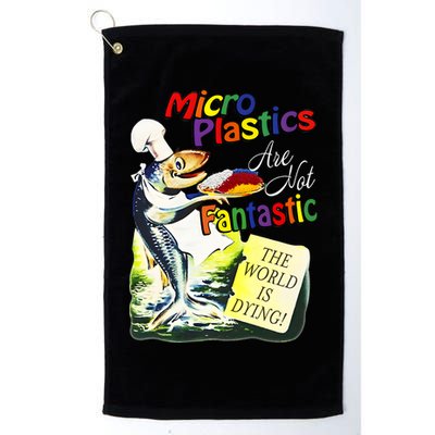 Microplastics Are Not Fantastic The World Is Dring Golf Towel