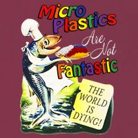 Microplastics Are Not Fantastic The World Is Dring 16oz Travel Tumbler