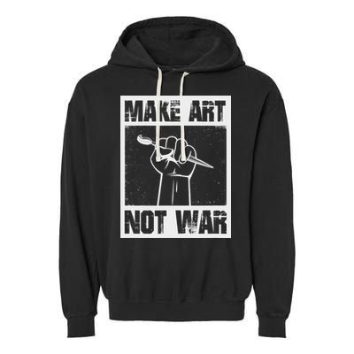 Make Art Not War Garment-Dyed Fleece Hoodie