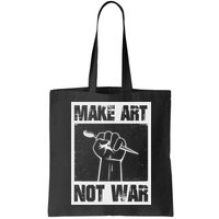 Make Art Not War Bag