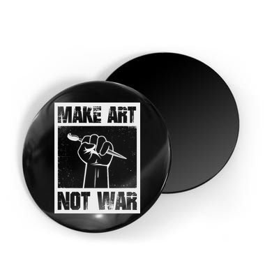 Make Art Not War Magnet