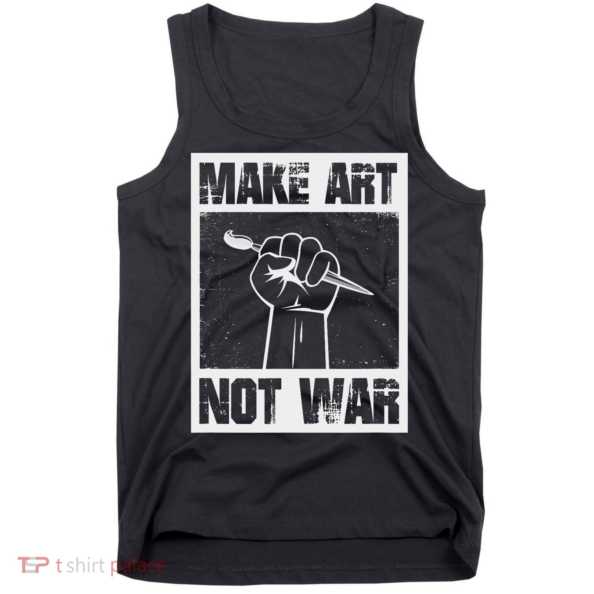 Make Art Not War Tank Top