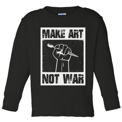 Make Art Not War Toddler Long Sleeve Shirt