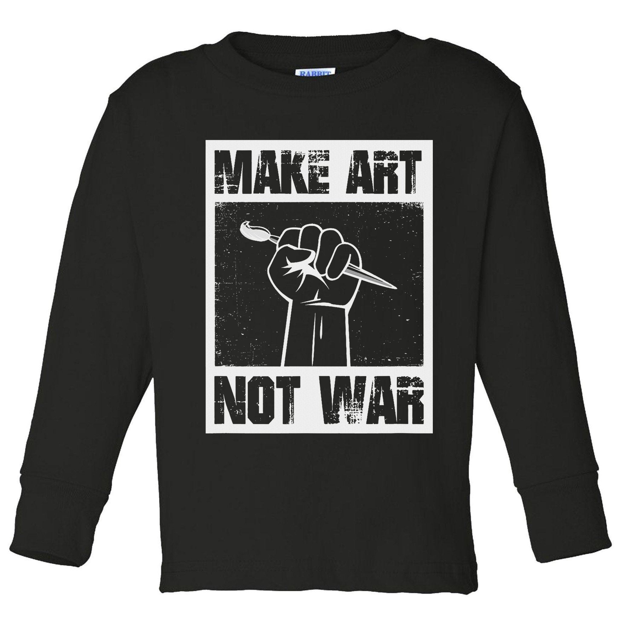 Make Art Not War Toddler Long Sleeve Shirt