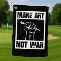 Make Art Not War Golf Towel