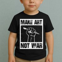 Make Art Not War Toddler T-Shirt