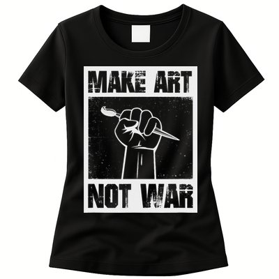 Make Art Not War Womens T-Shirt