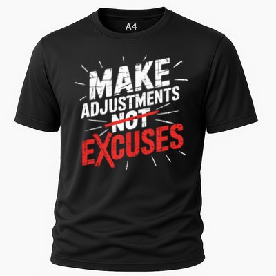 Make Adjustments Not Excuse Motivational Hustle Discipline  Cooling Performance Crew T-Shirt