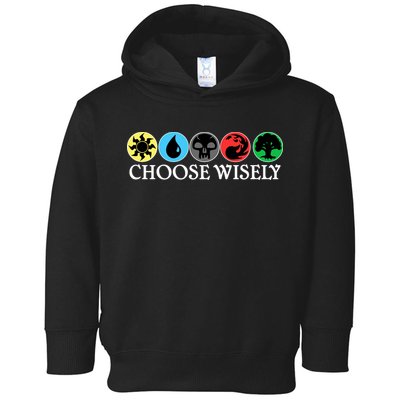 Mana Symbols Gathering Magic Choose Wisely  Toddler Hoodie