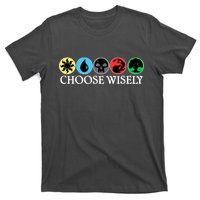 Mana Symbols Gathering Magic Choose Wisely  T-Shirt