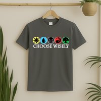 Mana Symbols Gathering Magic Choose Wisely  T-Shirt