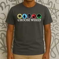 Mana Symbols Gathering Magic Choose Wisely  T-Shirt