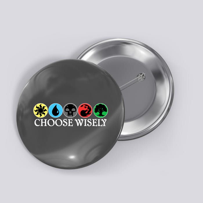 Mana Symbols Gathering Magic Choose Wisely  Button