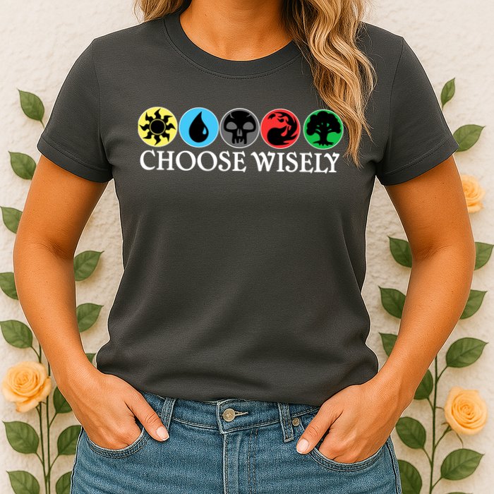 Mana Symbols Gathering Magic Choose Wisely  Womens T-Shirt