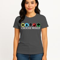 Mana Symbols Gathering Magic Choose Wisely  Womens T-Shirt