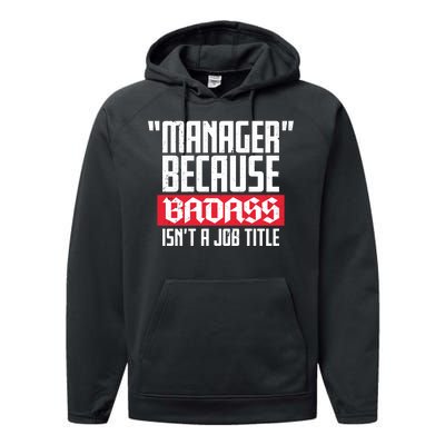 Manager Because Badass Isn't A Job Title Performance Fleece Hoodie