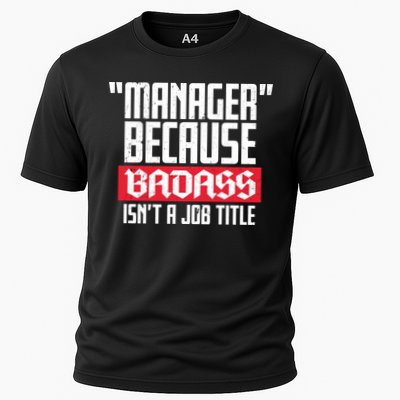 Manager Because Badass Isn't A Job Title Performance Shirt