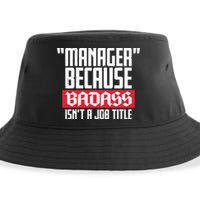 Manager Because Badass Isn't A Job Title Sustainable Bucket Hat