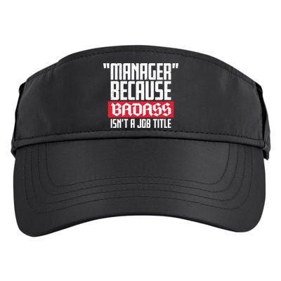 Manager Because Badass Isn't A Job Title Adult Drive Performance Visor