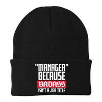 Manager Because Badass Isn't A Job Title Beanie