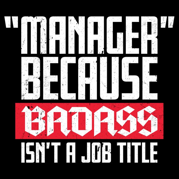 Manager Because Badass Isn't A Job Title Drawstring Bag