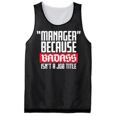 Manager Because Badass Isn't A Job Title Mesh Reversible Basketball Jersey Tank