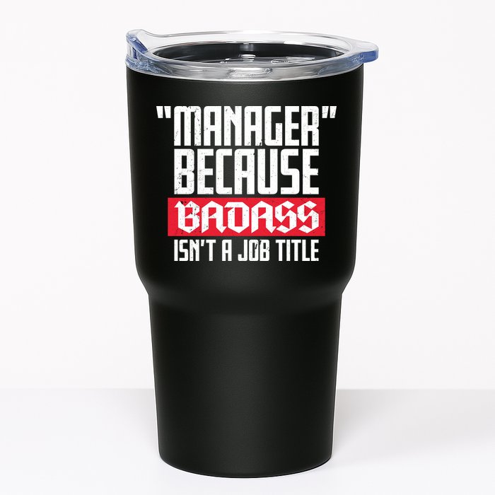 Manager Because Badass Isn't A Job Title Tumbler