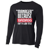 Manager Because Badass Isn't A Job Title Cooling Performance Long Sleeve Crew