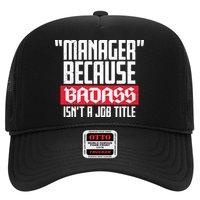 Manager Because Badass Isn't A Job Title Trucker Hat
