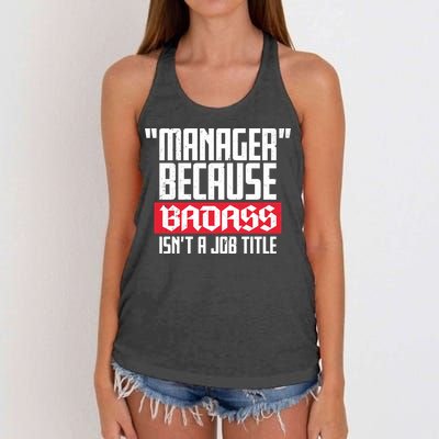 Manager Because Badass Isn't A Job Title Women's Knotted Racerback Tank