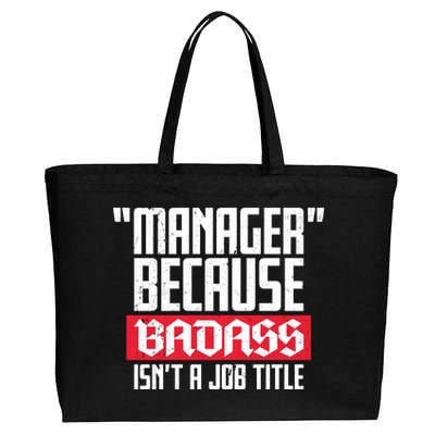 Manager Because Badass Isn't A Job Title Cotton Canvas Jumbo Tote