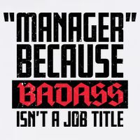 Manager Because Badass Isn't A Job Title Garment-Dyed Sweatshirt