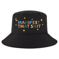 Manifest That Shit  Cool Comfort Performance Bucket Hat