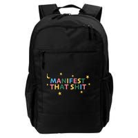 Manifest That Shit  Backpack