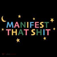 Manifest That Shit  Poster