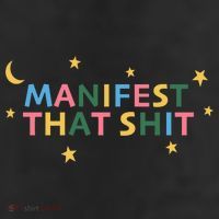 Manifest That Shit  25L Jumbo Tote