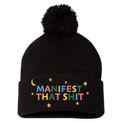 Manifest That Shit  Pom Pom 12in Knit Beanie