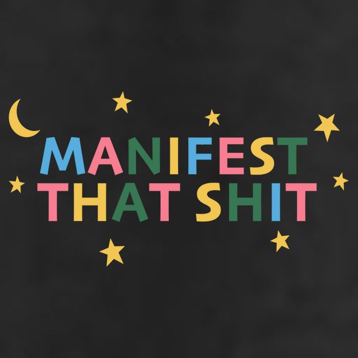 Manifest That Shit  Trucker Hat