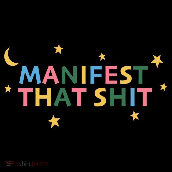Manifest That Shit  Tank Top