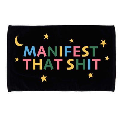 Manifest That Shit  Microfiber Hand Towel