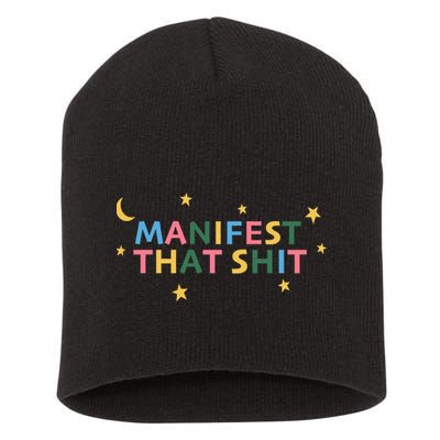 Manifest That Shit  Short Acrylic Beanie