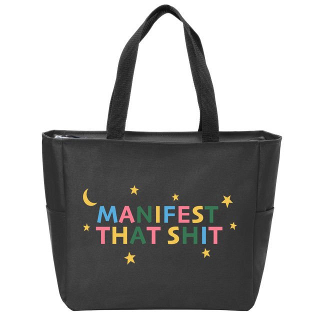 Manifest That Shit  Zip Tote Bag