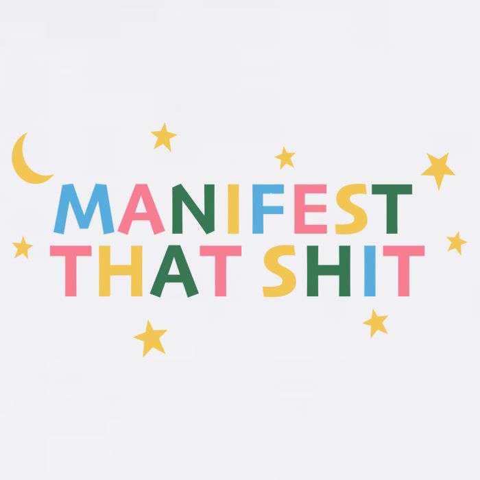 Manifest That Shit  Garment-Dyed Sweatshirt