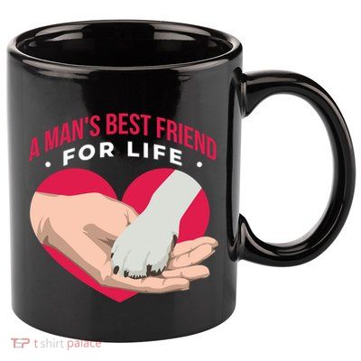 Man's Best Friend For Life Dog 11oz C Handle Ceramic Mug