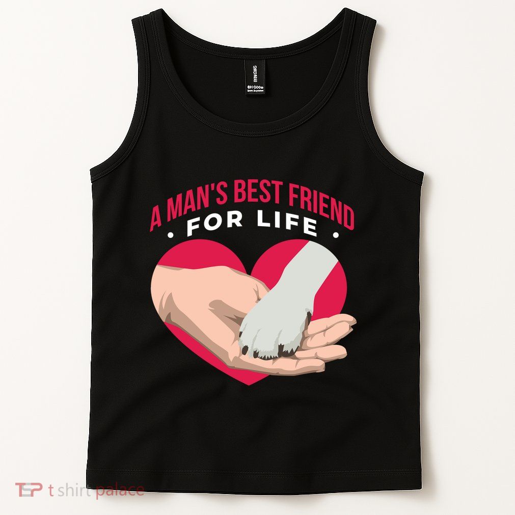 Man's Best Friend For Life Dog Tank Top